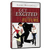Get Excited About Your Future