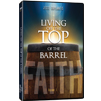 Living Off the Top of the Barrel Volume 1