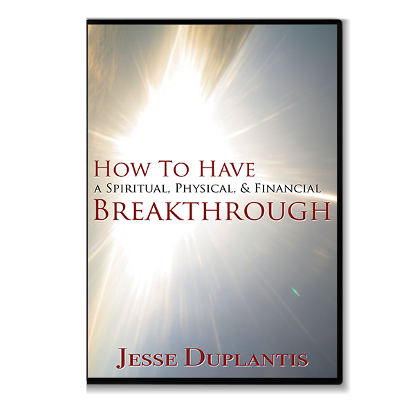 How To Have A Spiritual, Physical, and Financial Breakthrough