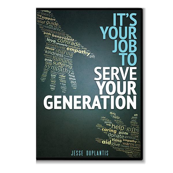 It's Your Job to Serve Your Generation